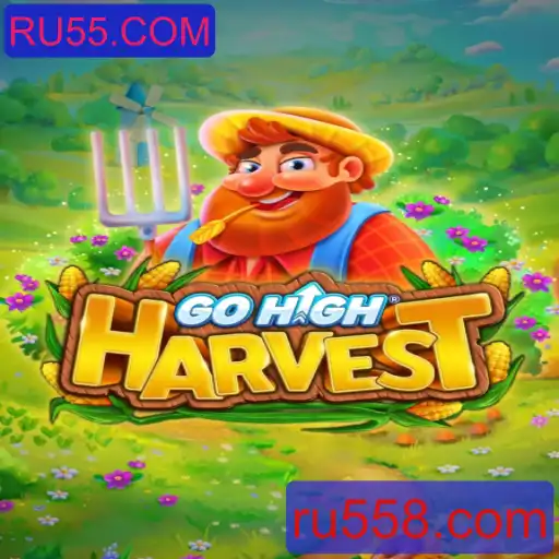 GoHighHarvest: Uma Aventura Empolgante com RU55.COM